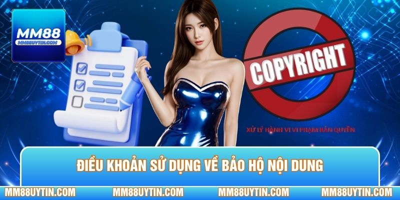 Điều khoản sử dụng về bảo hộ nội dung