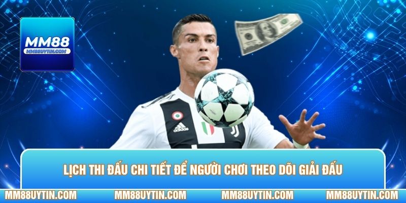 Tin Tức World Cup 2026 Mới Nhất - Tổng Hợp 7 Điểm Nóng 3 Lịch thi đấu chi tiết giúp người chơi theo dõi giải đấu thuận tiện
