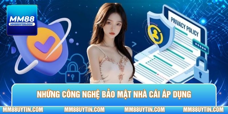 Những công nghệ bảo mật nhà cái áp dụng